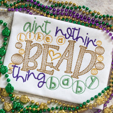 Load image into Gallery viewer, Ain't Nothing like a Bead thing Baby