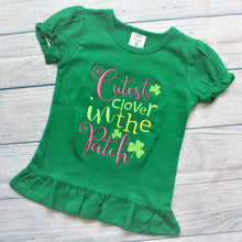 Load image into Gallery viewer, Cutest Clover in the Patch