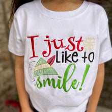 Load image into Gallery viewer, I Just Like to Smile