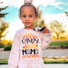 Load image into Gallery viewer, I only Love my candy and my Mama I’m sorry