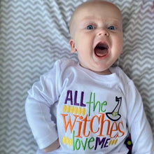 Load image into Gallery viewer, All the Witches Love Me