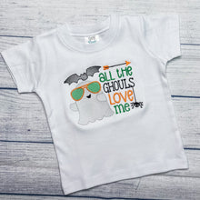 Load image into Gallery viewer, All the Ghouls Love Me