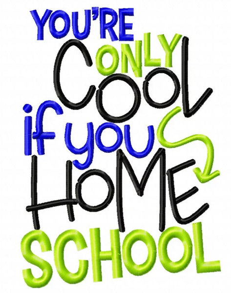 Your only cool if you Home School
