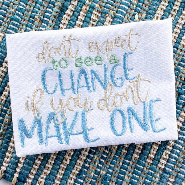 Don’t Expect to See a Change