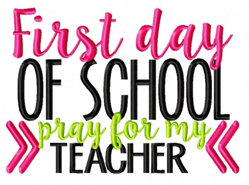 1st Day of School, Pray for my Teacher