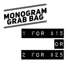 Load image into Gallery viewer, Monogram Grab Bag!
